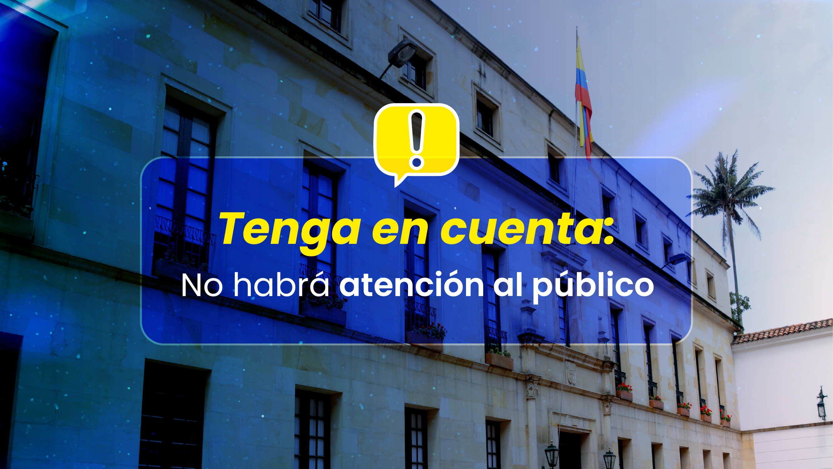 La Embajada de Colombia en México no prestará atención al público el 20 de julio de 2026